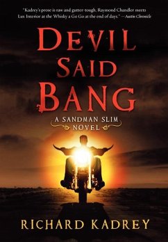 Devil Said Bang - Kadrey, Richard