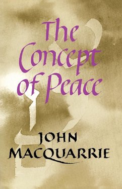 The Concept of Peace - Macquarrie, John