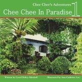 Chee Chee in Paradise: Chee Chee's Adventures Book 1