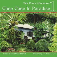 Chee Chee in Paradise: Chee Chee's Adventures Book 1 - Mitchell, Carol