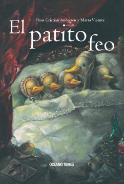 El Patito Feo - Andersen, Hans Christian; Vicente, Marta