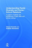 Understanding Family Diversity and Home - School Relations