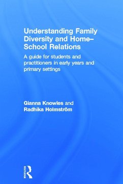 Understanding Family Diversity and Home - School Relations - Knowles, Gianna; Holmstrom, Radhika
