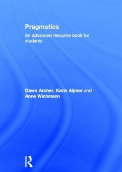 Pragmatics - Archer, Dawn; Aijmer, Karin; Wichmann, Anne