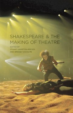 Cover Shakespeare and the Making of Theatre