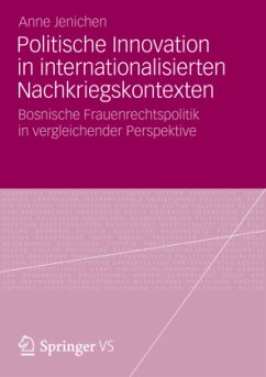 Politische Innovation in internationalisierten Nachkriegskontexten - Jenichen, Anne