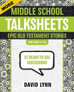 More Middle School TalkSheets, Epic Old Testament Stories - Lynn, David