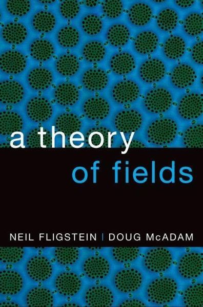A Theory of Fields A Theory of Fields