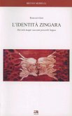 L' identità zingara. Riti miti magie racconti proverbi lingua