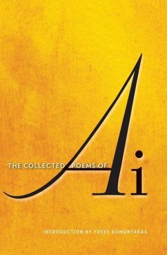 The Collected Poems of AI - Ai