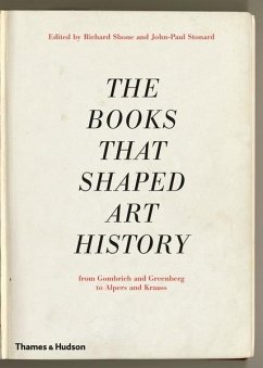 The Books That Shaped Art History - Shone, Richard; Stonard, John-Paul