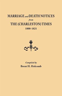 Marriage and Death Notices from the (Charleston) Times, 1800-1821