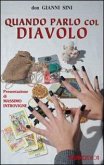 Quando parlo con il diavolo Quando parlo con il diavolo