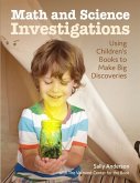 Math and Science Investigations: Helping Young Learners Make Big Discoveries