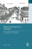 Mapping Modernity in Shanghai