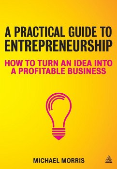 A Practical Guide to Entrepreneurship - Rowles, Daniel