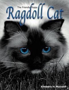 The Friendly Floppy Ragdoll Cat - Maxwell, Kimberly H