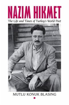 Nâzim Hikmet: The Life and Times of Turkey's World Poet - Konuk Blasing, Mutlu