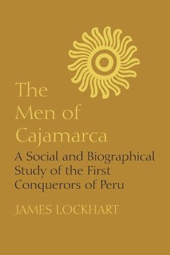 The Men of Cajamarca - Lockhart, James