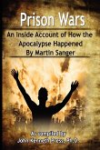 Prison Wars - An Inside Account of How the Apocalypse Happened