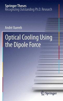 Optical Cooling Using the Dipole Force - Xuereb, André