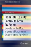 From Total Quality Control to Lean Six Sigma