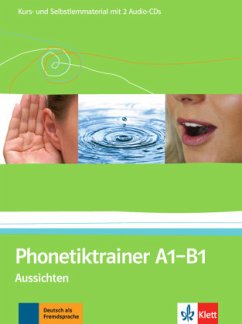 Phonetiktrainer A1-B1, m. 2 Audio-CDs / Aussichten