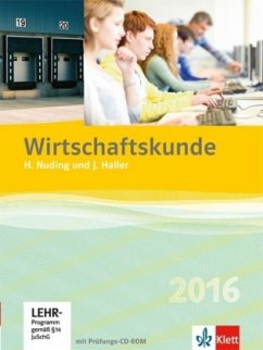 Lehrbuch, m. Prüfungs-CD-ROM / Wirtschaftskunde, Ausgabe 2016 - Nuding, Helmut; Haller, Josef