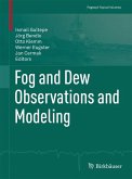 Fog and Dew Observations and Modeling