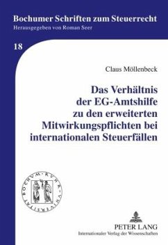 Das Verhältnis der EG-Amtshilfe zu den erweiterten Mitwirkungspflichten bei internationalen Steuerfällen - Möllenbeck, Claus