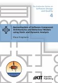 Reconstruction of Software Component Architectures and Behaviour Models using Static and Dynamic Analysis