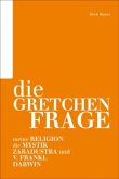 Die Gretchenfrage