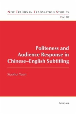 Politeness and Audience Response in Chinese-English Subtitling - Xiaohui, Yuan