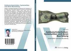 Geldwäschetechniken: Systematiken und deren Beurteilung