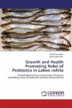Growth and Health Promoting Roles of Probiotics in Labeo rohita - Choudhry, Asma;Qazi, Javed Iqbal