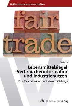 Lebensmittelsiegel -Verbraucherinformation und Industrienutzen-