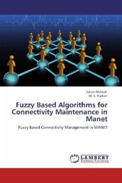 Fuzzy Based Algorithms for Connectivity Maintenance in Manet