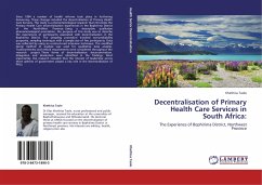 Decentralisation of Primary Health Care Services in South Africa: - Taole, Khethisa