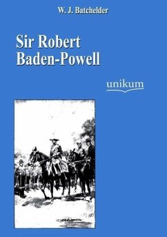 Sir Robert Baden-Powell - Batchelder, W. J.