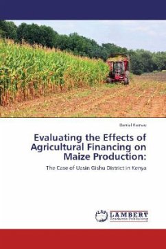 Evaluating the Effects of Agricultural Financing on Maize Production: - Kamau, Daniel