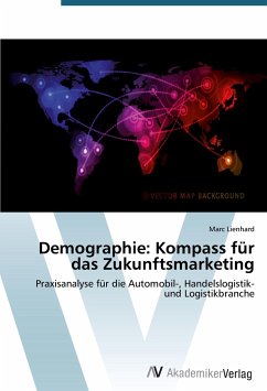 Demographie: Kompass für das Zukunftsmarketing - Lienhard, Marc