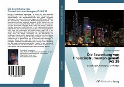 Die Bewertung von Finanzinstrumenten gemäß IAS 39 - Sagmeister, Eva-Maria
