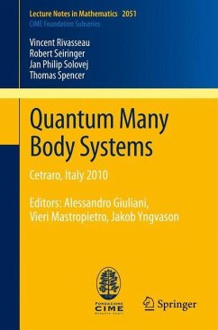 Quantum Many Body Systems - Rivasseau, Vincent;Seiringer, Robert;Solovej, Jan Philip