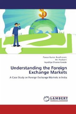 Understanding the Foreign Exchange Markets - Kumar Avadhanam, Pawan;Prashant, Mr.;Sharma Korada, Jayaditya