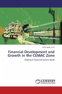 Financial Development and Growth in the CEMAC Zone - Justin, Asah Ayuk