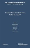Nuclear Radiation Detection Materials-2011