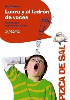Laura y el ladrón de voces - Conejo Alonso, Ana Isabel; Alonso, Ana