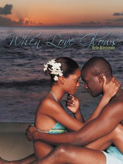 When Love Glows - Akinrinmade, Victor