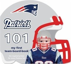 New England Patriots 101 - Epstein, Brad M