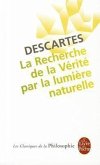 La Recherche de la Vérité Par La Lumière Naturelle